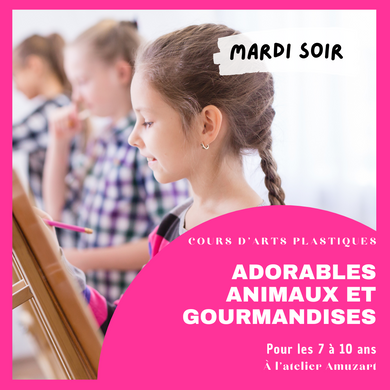Animaux adorables et gourmandise II | Cours d'arts plastiques | Enfants âgés entre 7 à 10 ans | Session printemps | Mardi soir