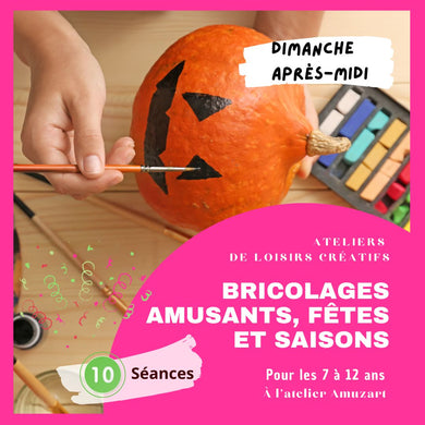 Bricolages amusants, fêtes et saisons I | Ateliers de loisirs créatifs | Enfants âgés entre 7 à 12 ans | Session automne | Dimanche après-midi