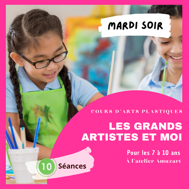 Les grands artistes et moi (niveau débutant) | Cours d'arts plastiques | Enfants âgés entre 7 à 10 ans | Session automne | Mardi soir