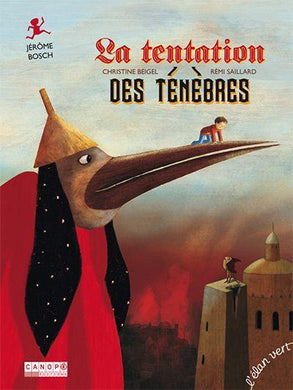 La tentation des ténèbres: Jérôme Bosch