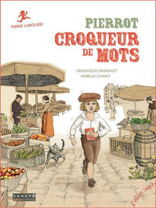 Pierrot, Croqueur de mots: Pierre Larousse