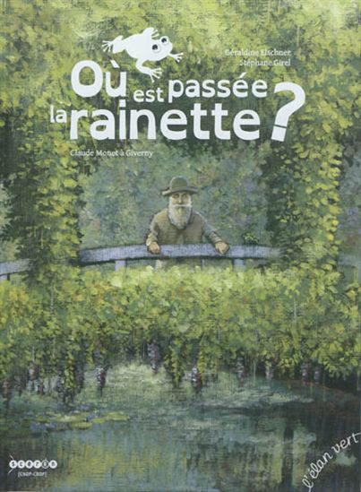 Où est passée la rainette? Claude Monet à Giverny