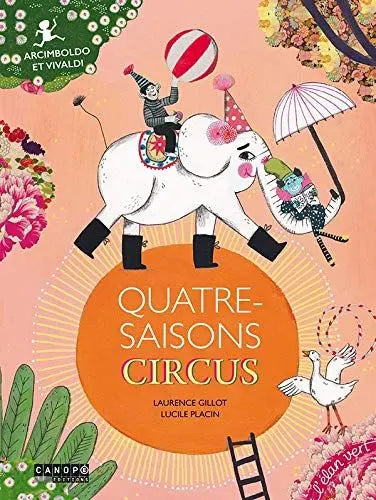 Quatre-saisons circus: Giuseppe Arcimboldo (livre audio et musical)